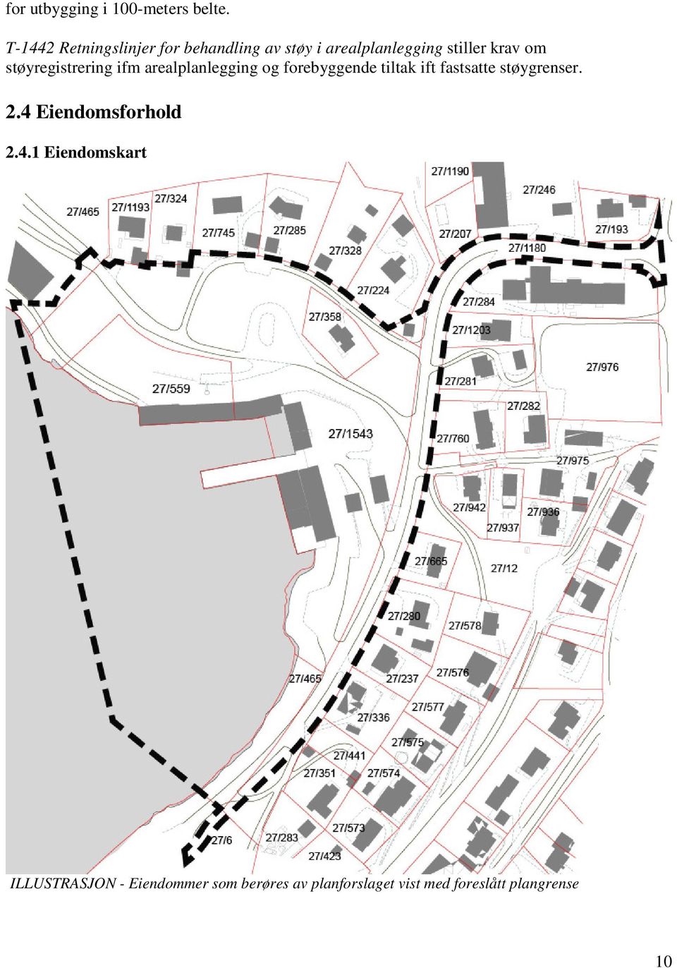 støyregistrering ifm arealplanlegging og forebyggende tiltak ift fastsatte