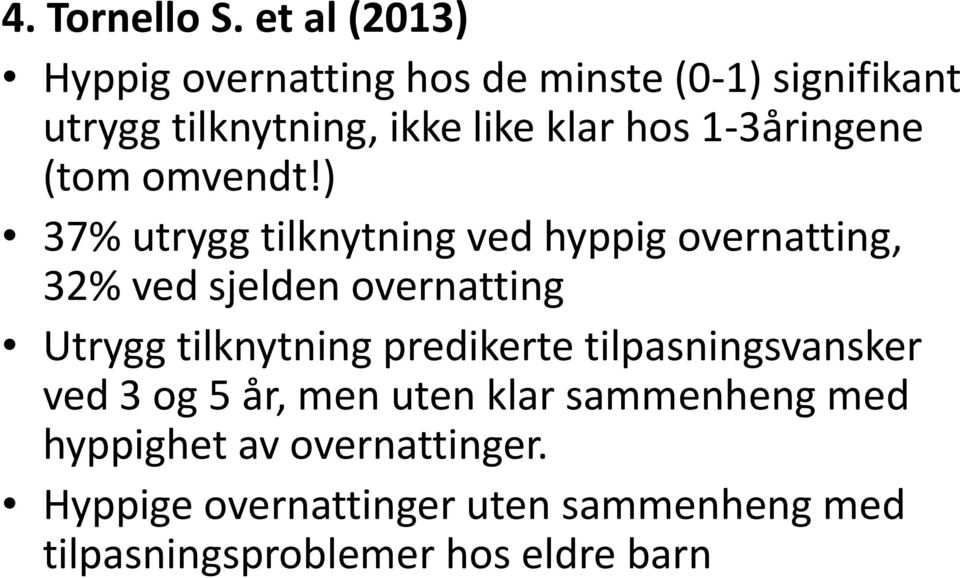 1-3åringene (tom omvendt!