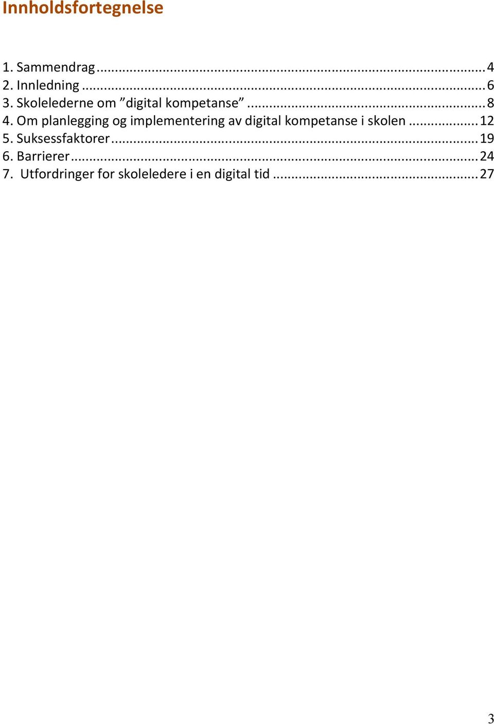 Om planlegging og implementering av digital kompetanse i skolen.