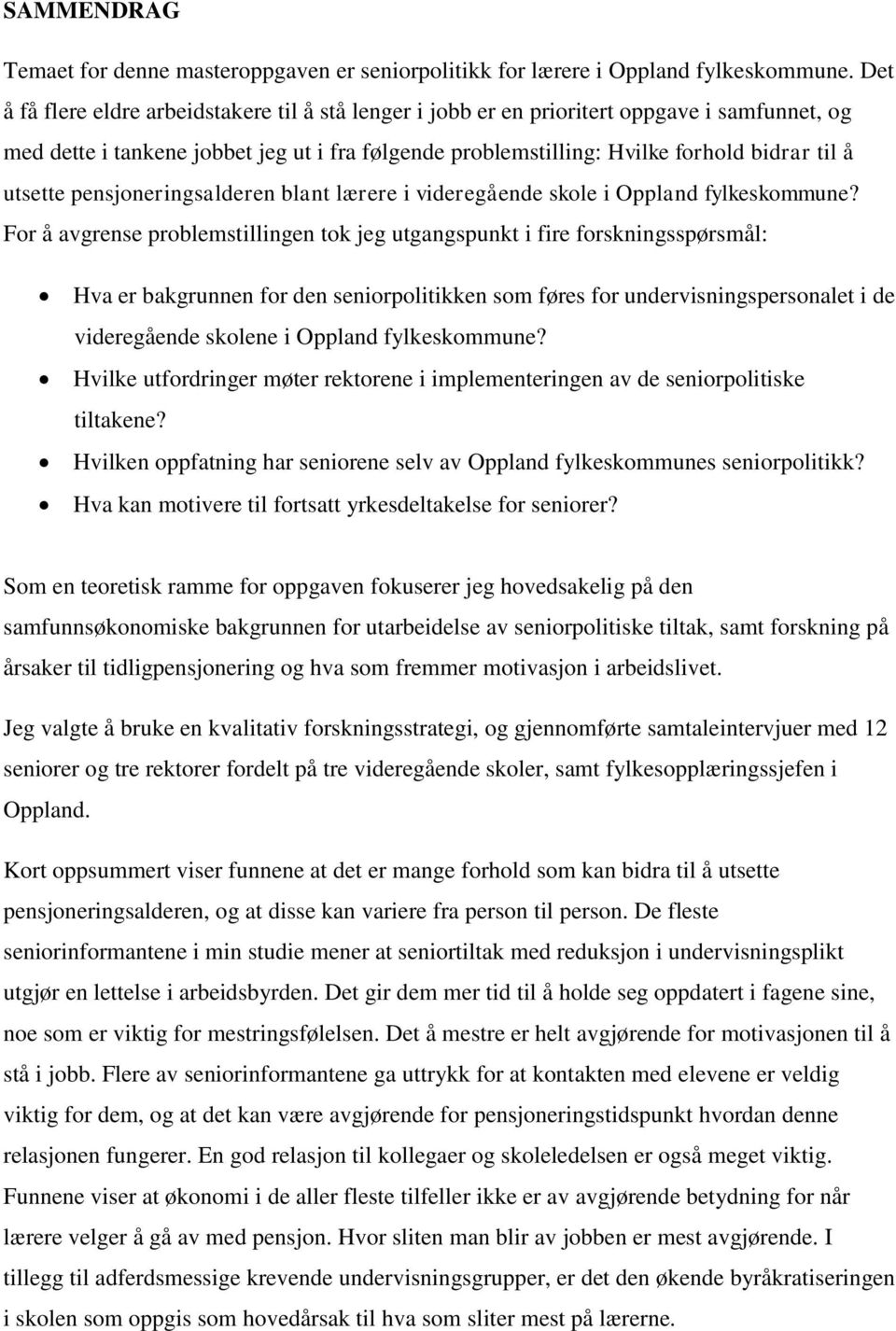 utsette pensjoneringsalderen blant lærere i videregående skole i Oppland fylkeskommune?