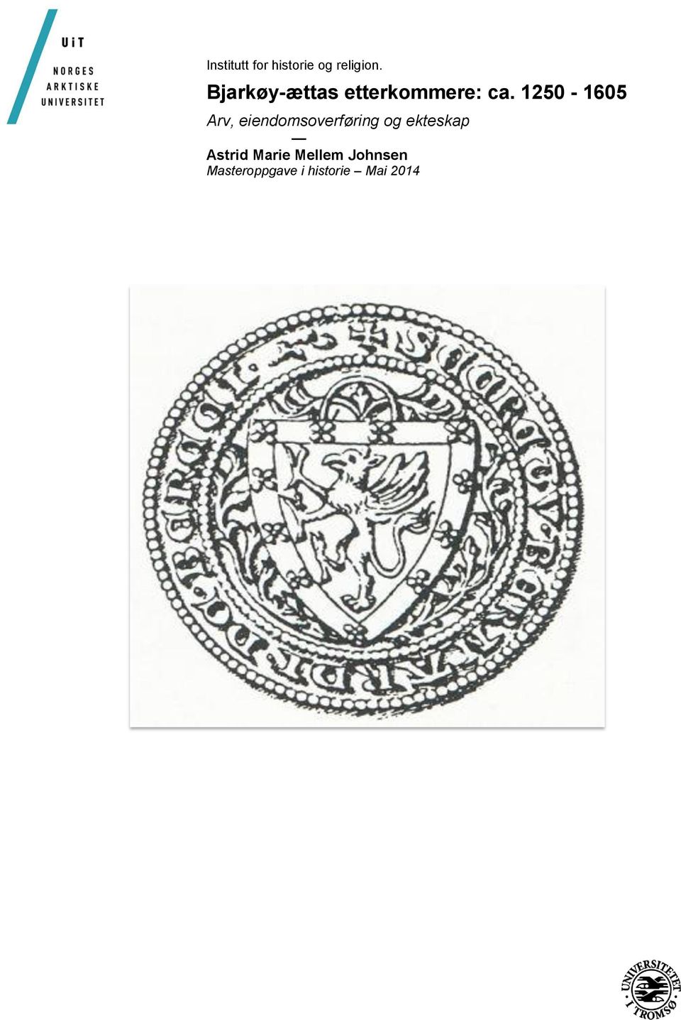 1250-1605 Arv, eiendomsoverføring og