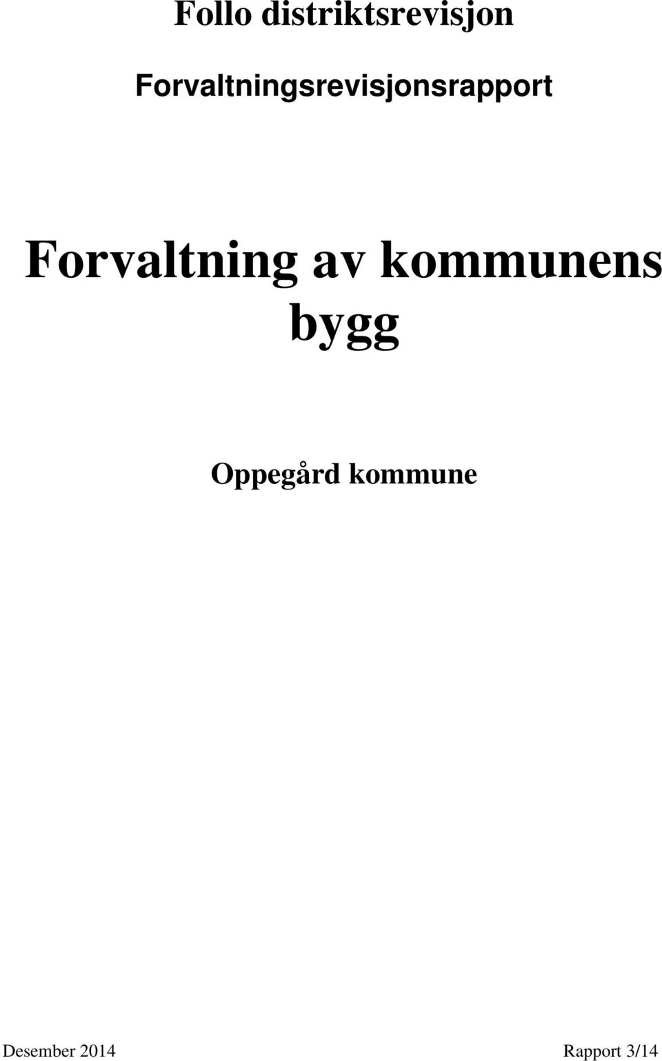 Forvaltning av kommunens bygg