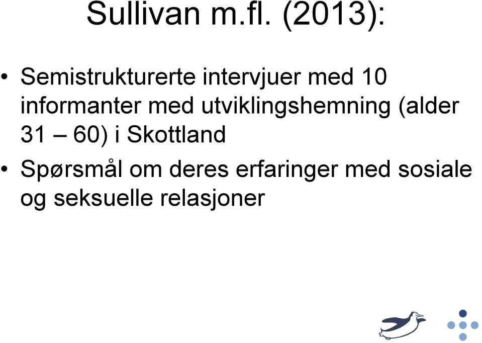 informanter med utviklingshemning (alder 31