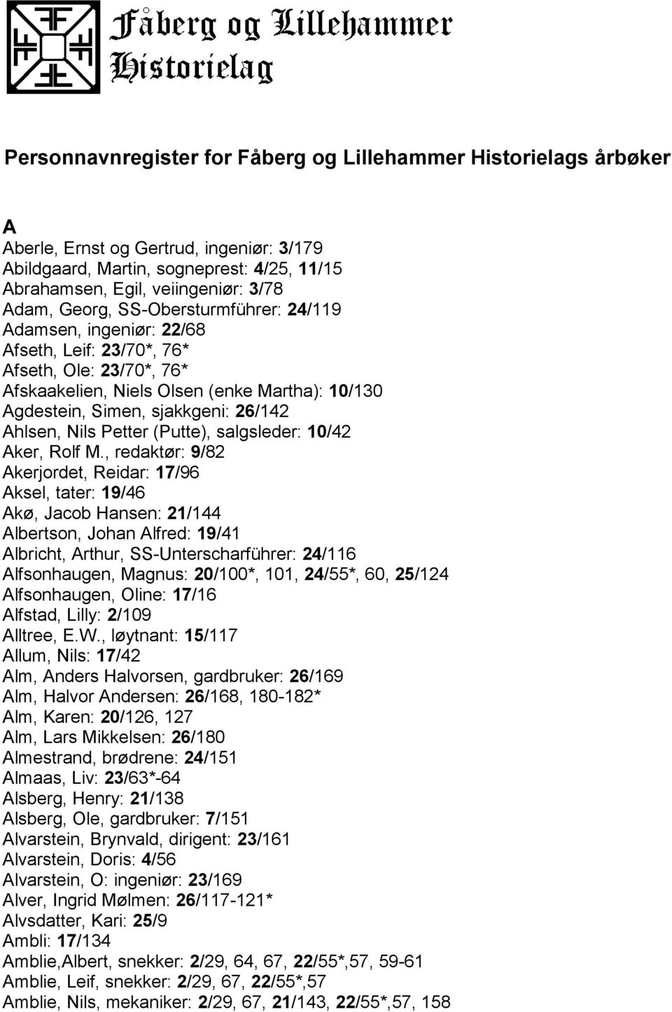 Ahlsen, Nils Petter (Putte), salgsleder: 10/42 Aker, Rolf M.