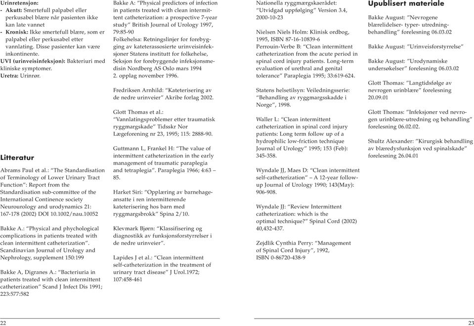 : The Standardisation of Terminology of Lower Urinary Tract Function : Report from the Standardisation sub-committee of the International Continence society Neurourology and urodynamics 21: 167-178