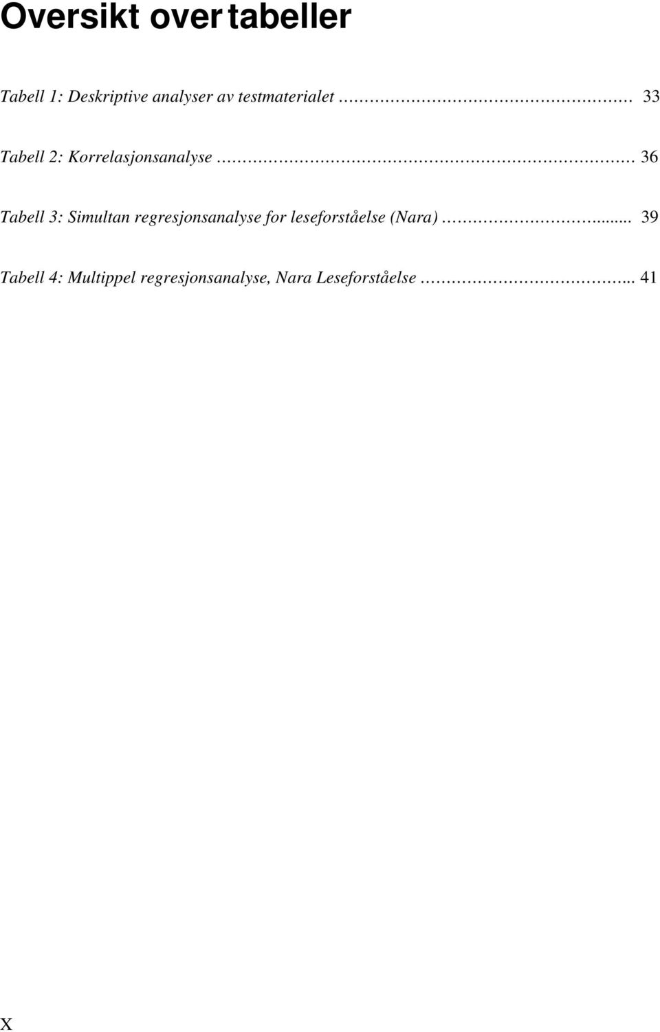 Simultan regresjonsanalyse for leseforståelse (Nara).