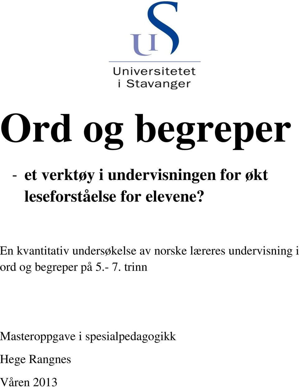 En kvantitativ undersøkelse av norske læreres
