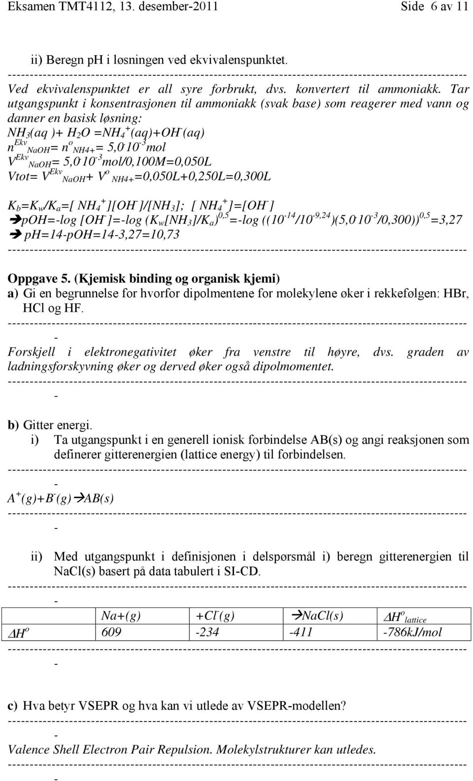 10 3 mol V Ekv NaOH= 5,0.