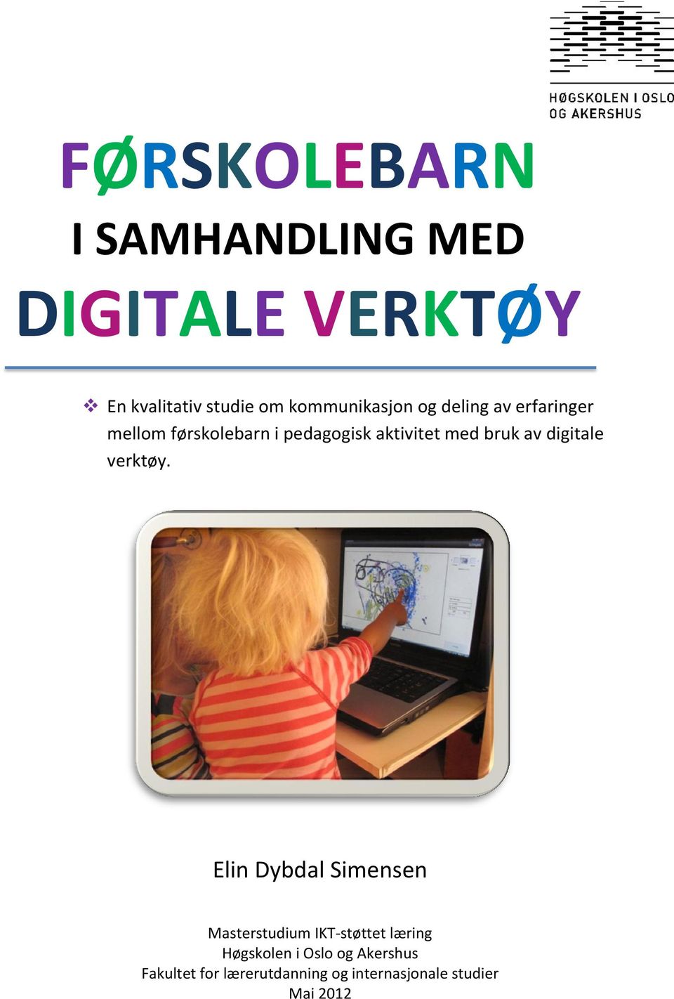 med bruk av digitale verktøy.