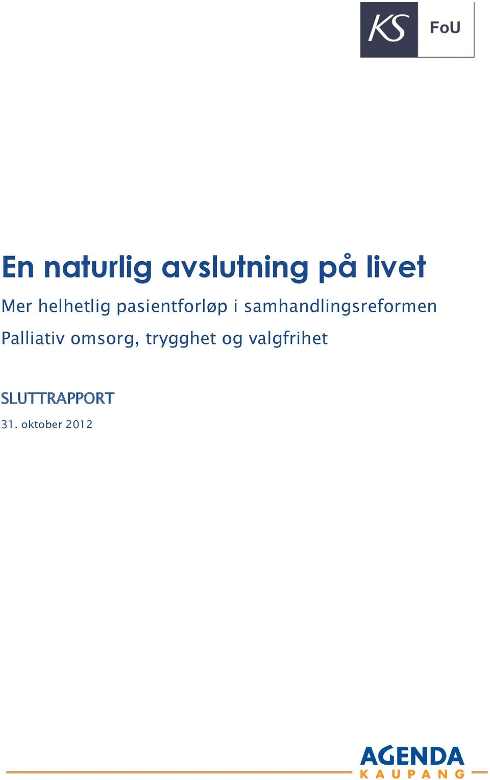 samhandlingsreformen Palliativ omsorg,