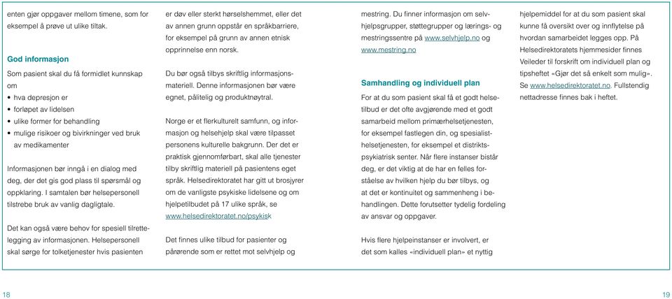 av annen grunn oppstår en språkbarriere, hjelpsgrupper, støttegrupper og lærings- og kunne få oversikt over og innflytelse på for eksempel på grunn av annen etnisk mestringssentre på www.selvhjelp.