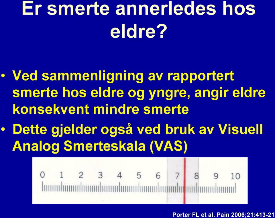 yngre, angir eldre konsekvent mindre smerte Dette