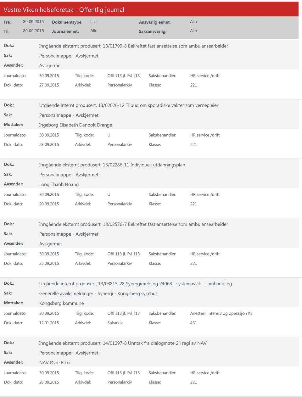 2015 Arkivdel: Personalarkiv Inngående eksternt produsert, 13/02286-11 Individuell utdanningsplan Personalmappe - Long Thanh Hoang Dok. dato: 20.09.