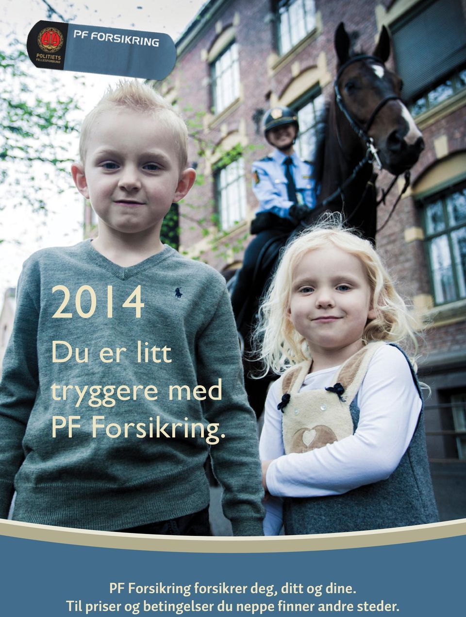 PF Forsikring forsikrer deg, ditt