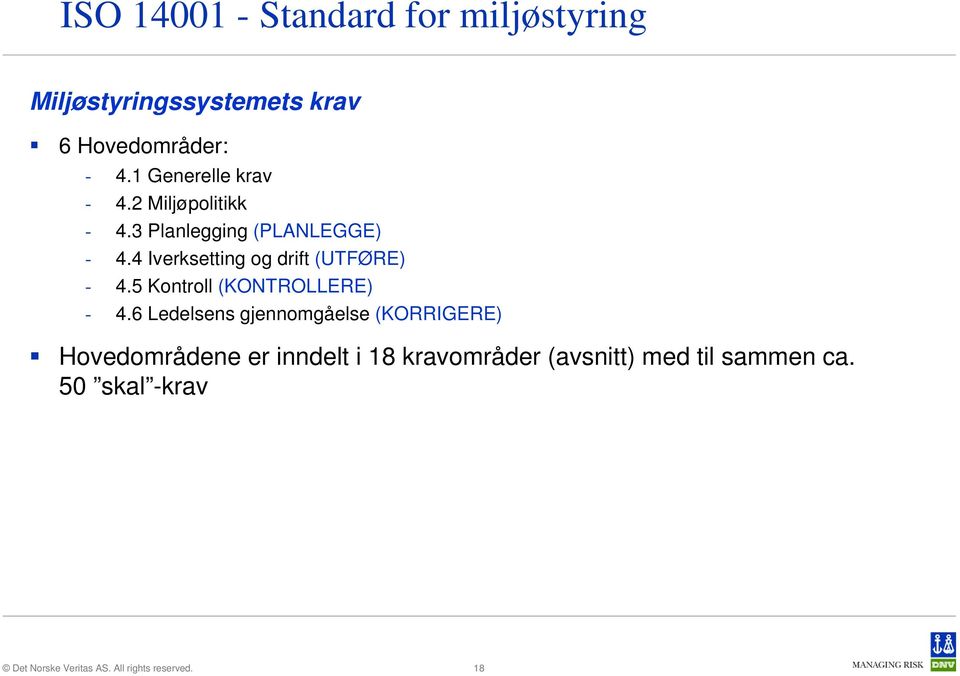 4 Iverksetting og drift (UTFØRE) - 4.5 Kontroll (KONTROLLERE) - 4.