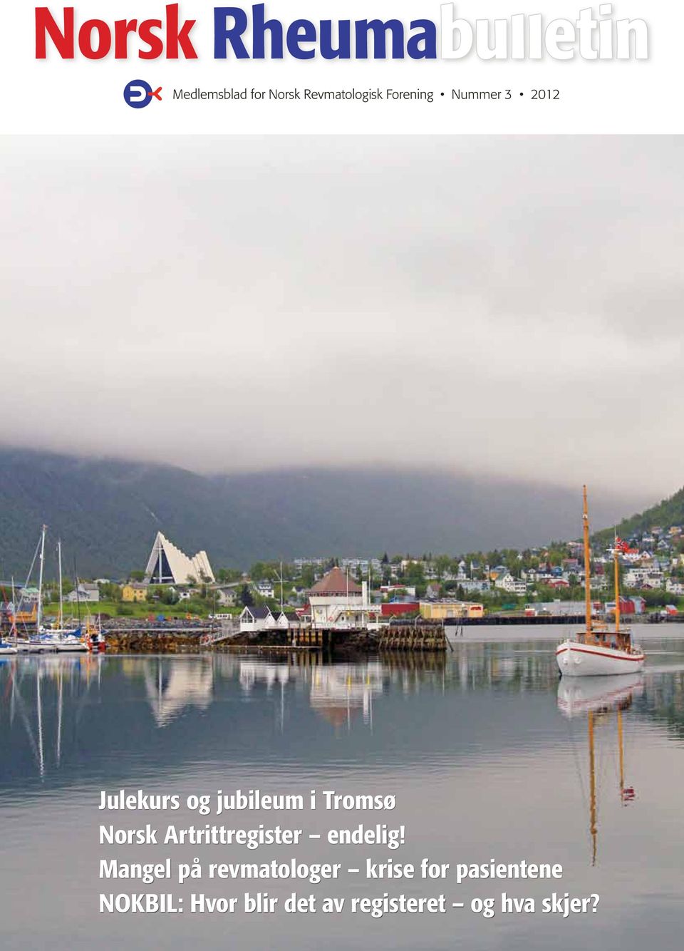 i Tromsø Norsk Artrittregister endelig!