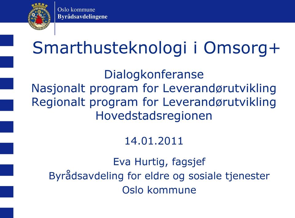 Regionalt program for Leverandørutvikling Hovedstadsregionen 14.01.