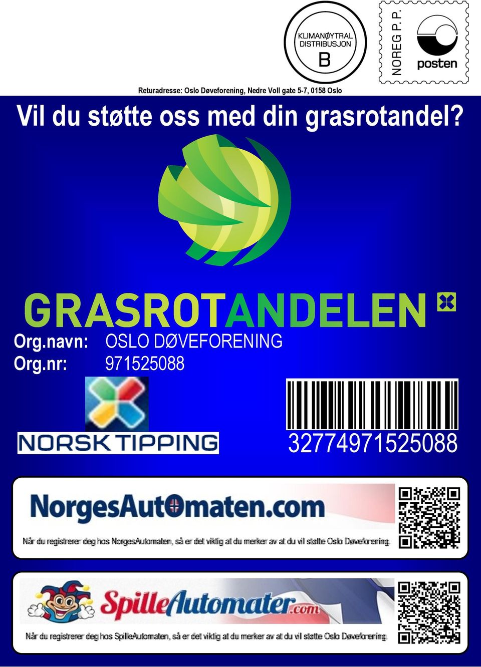 nr: 971525088 32774971525088 Når du registrerer deg hos NorgesAutomaten, så er det viktig at du