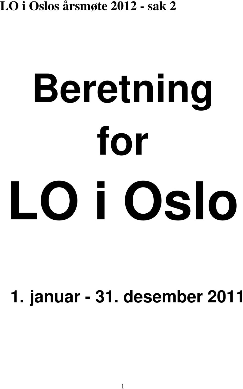 Beretning for LO i