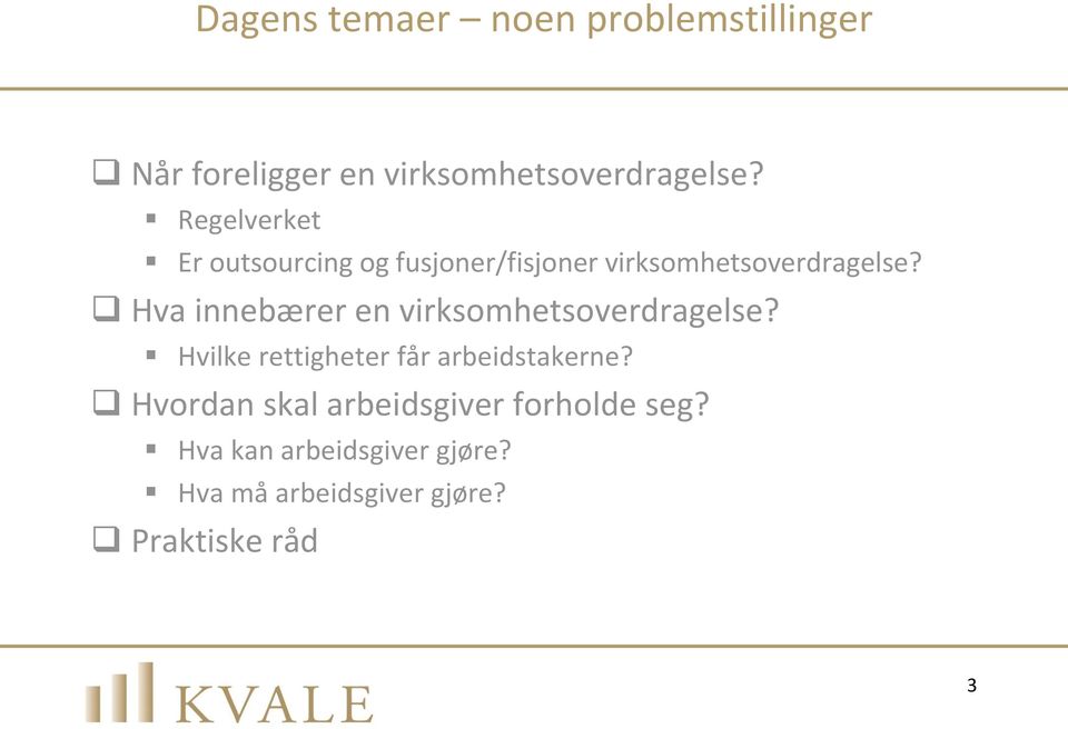 Hva innebærer en virksomhetsoverdragelse? Hvilke rettigheter får arbeidstakerne?