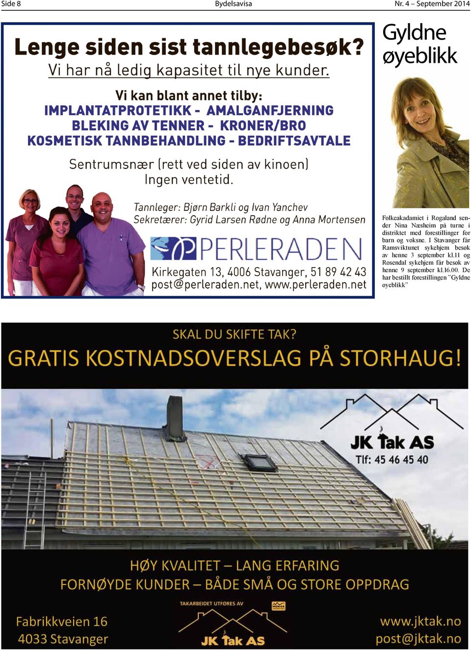 turne i distriktet med forestillinger for barn og voksne.