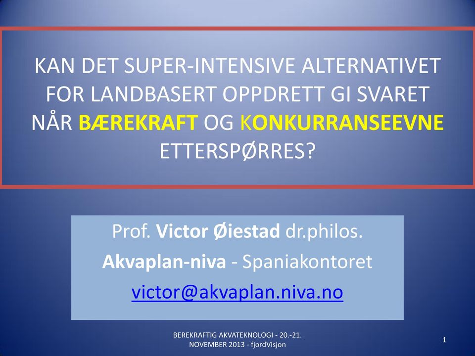 ETTERSPØRRES? Prof. Victor Øiestad dr.philos.