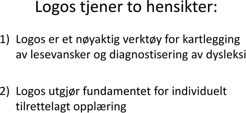 lesevansker og diagnostisering av dysleksi 2)