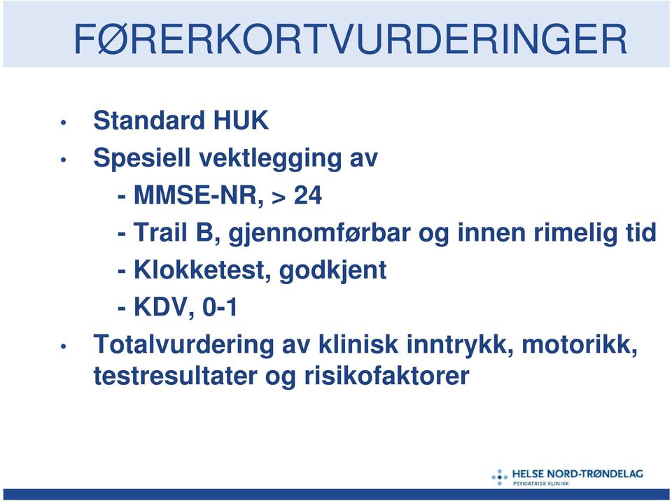 tid - Klokketest, godkjent -KDV, 0-1 Totalvurdering av