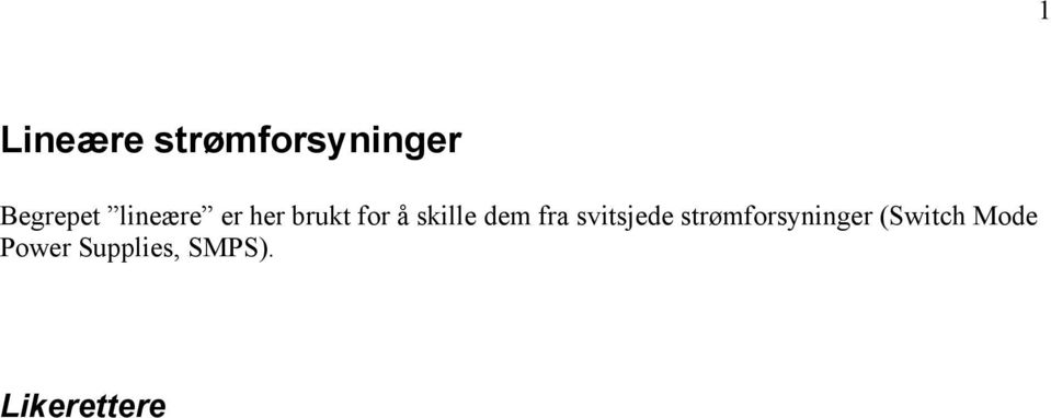 fra svitsjede strømforsyninger