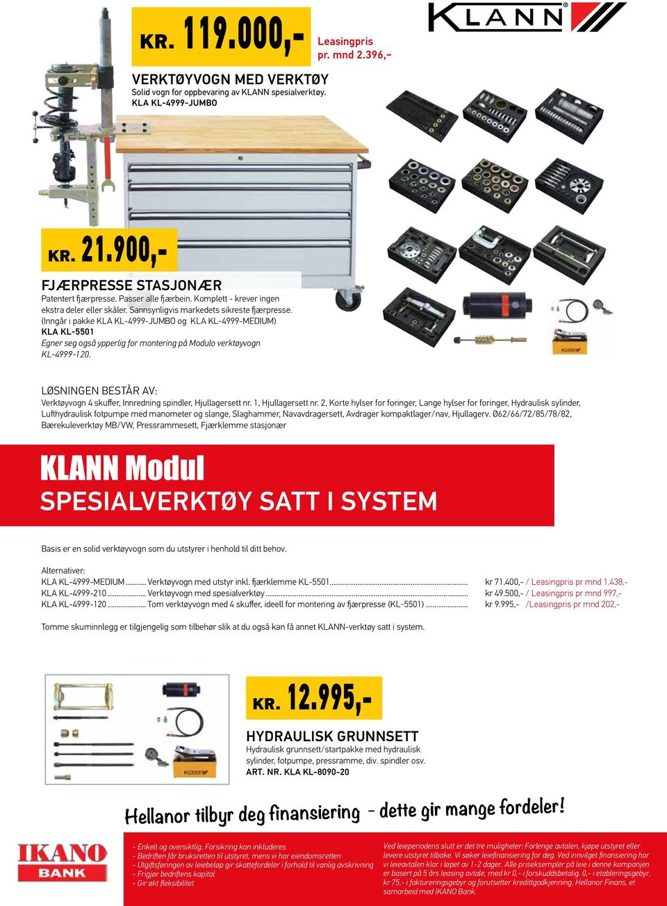 (Inngår i pakke KLA KL-4999-JUMBO og KLA KL-4999-MEDIUM) KLA KL-5501 Egner seg også ypperlig for montering på Modulo verktøyvogn KL-4999-120.