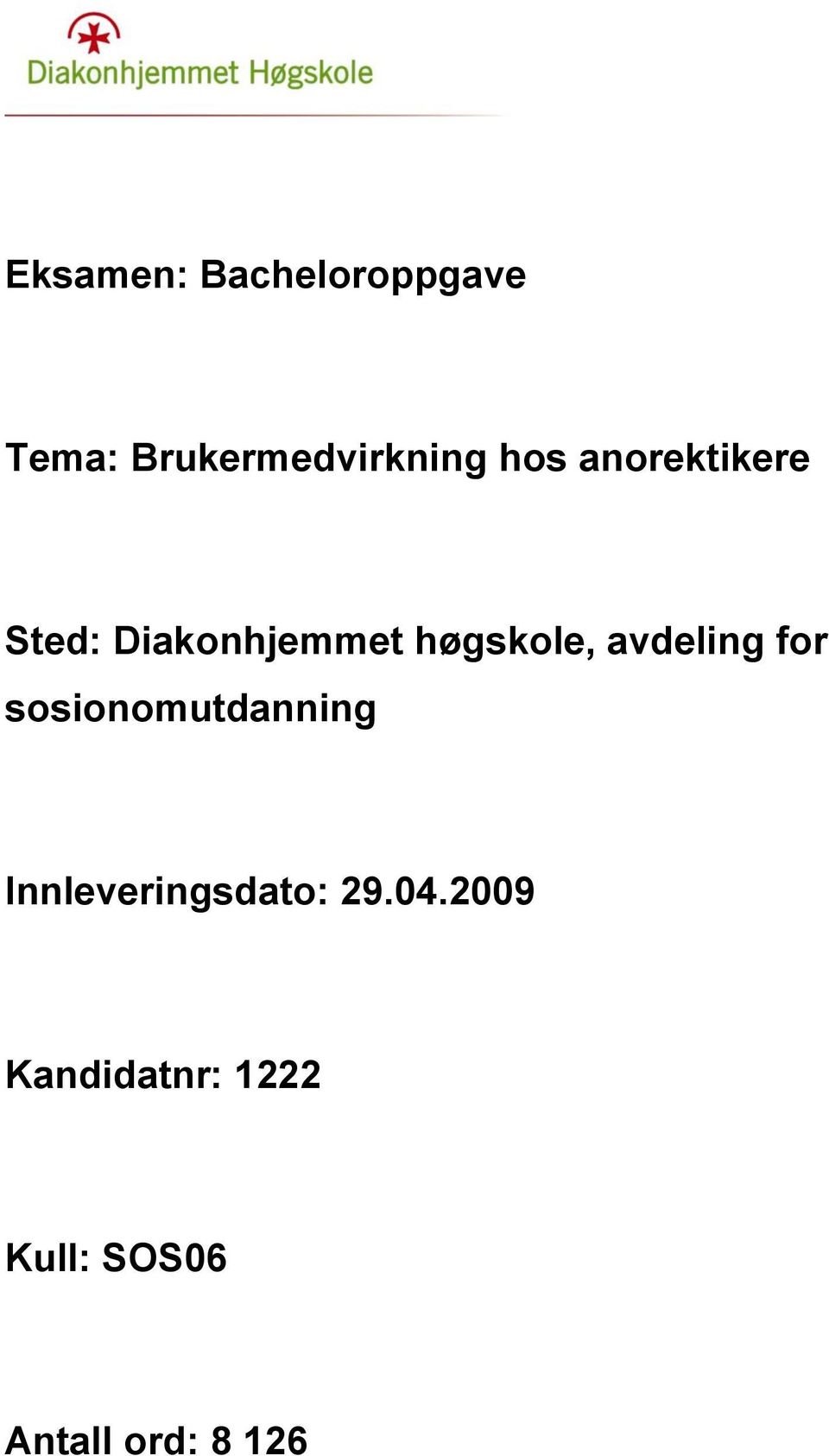 avdeling for sosionomutdanning Innleveringsdato: