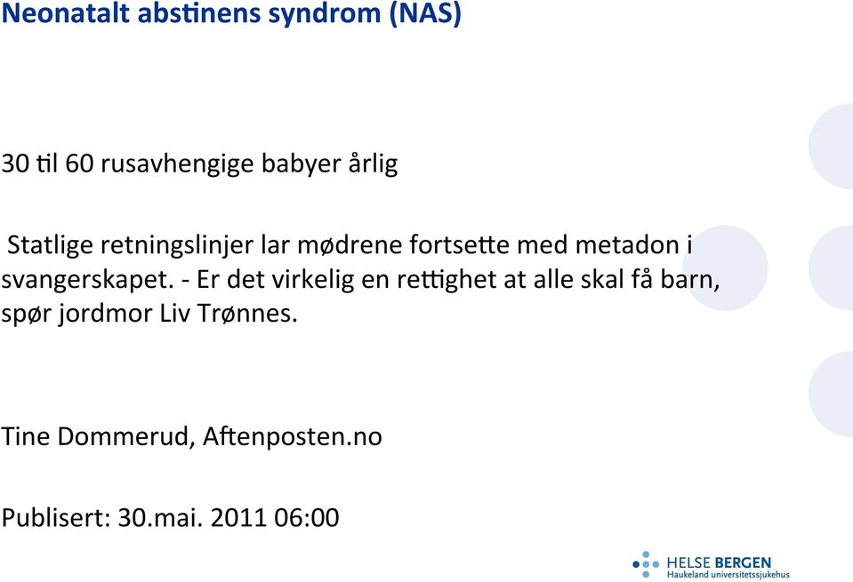 - Er det virkelig en re\ghet at alle skal få barn, spør