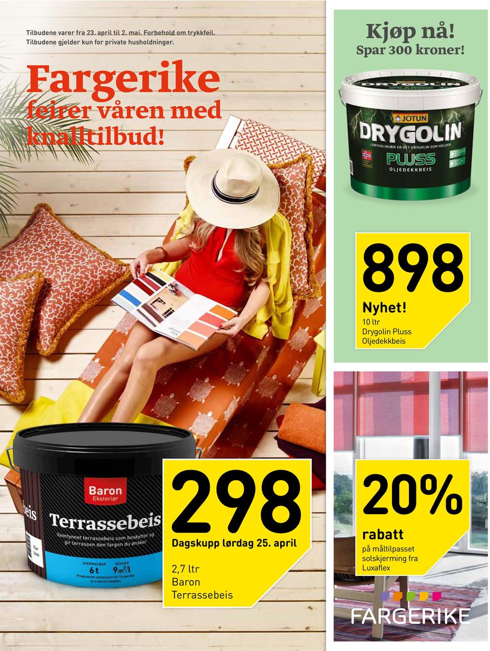 Fargerike feirer våren med knalltilbud! Kjøp nå! Spar 300 kroner! 898 Nyhet!