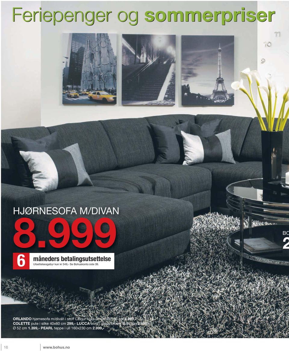 6 BO 2 ORLANDO hjørnesofa m/divan i stoff Latour koks 314x248/160 cm 8.