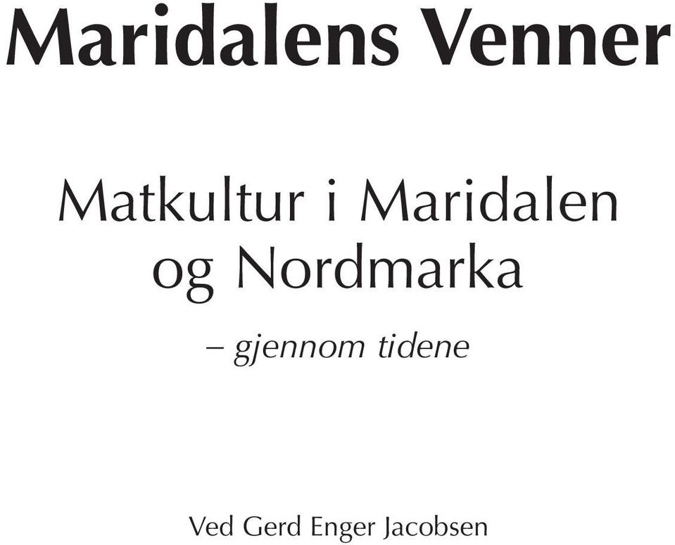 og Nordmarka gjennom