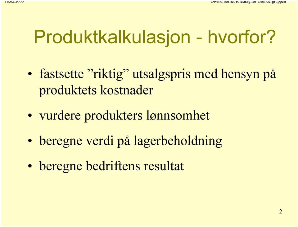 produktets kostnader vurdere produkters