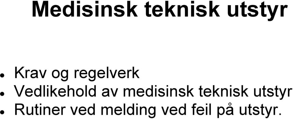 medisinsk teknisk utstyr