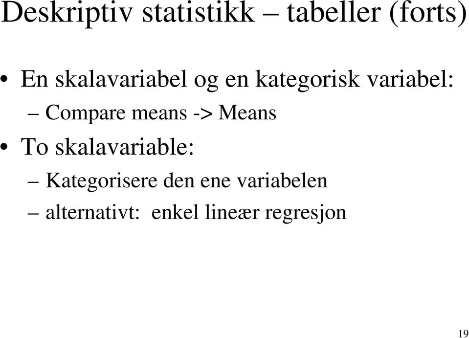 means -> Means To skalavariable: Kategorisere