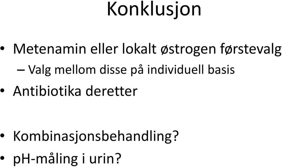 på individuell basis Antibiotika