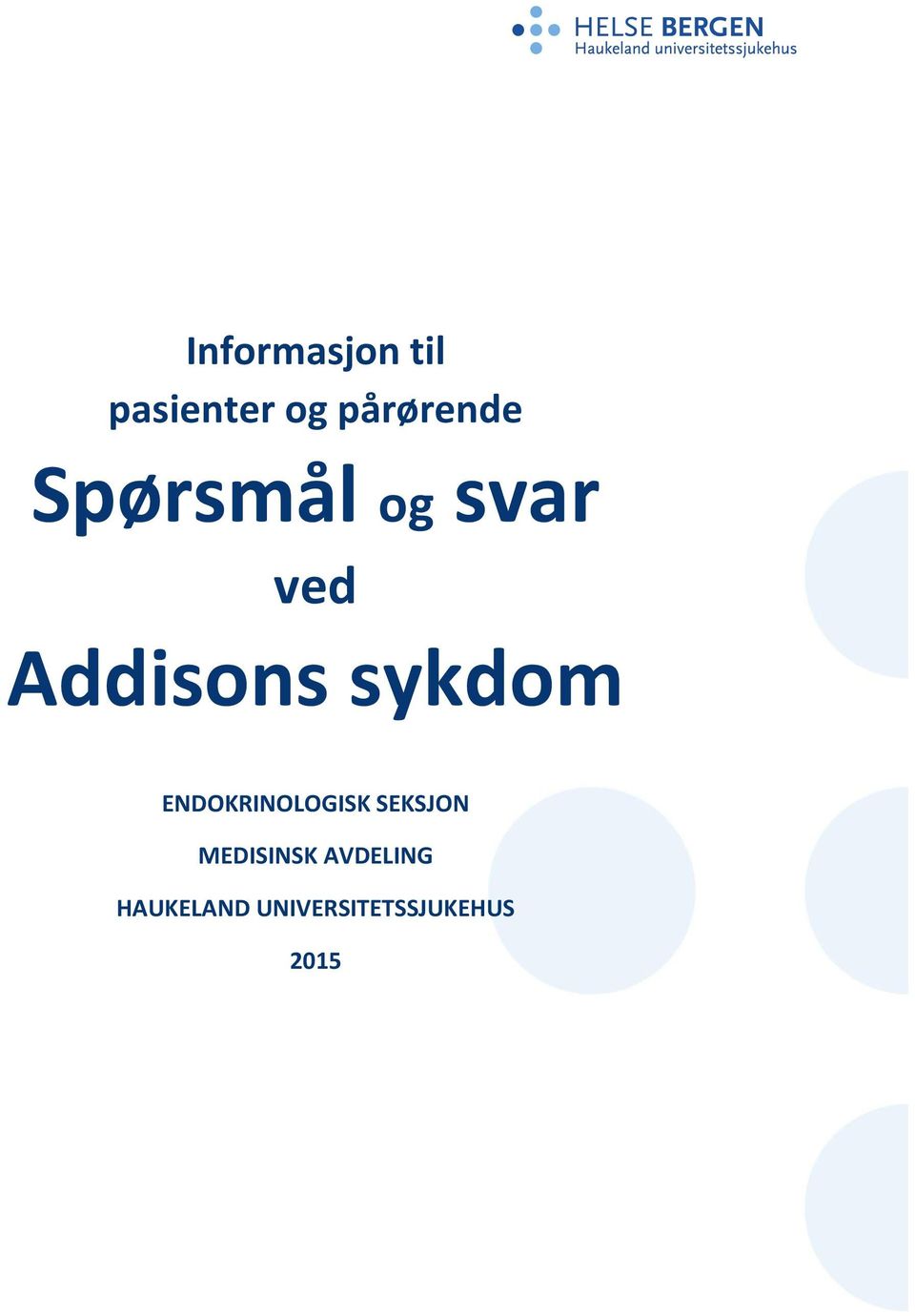 ENDOKRINOLOGISK SEKSJON MEDISINSK