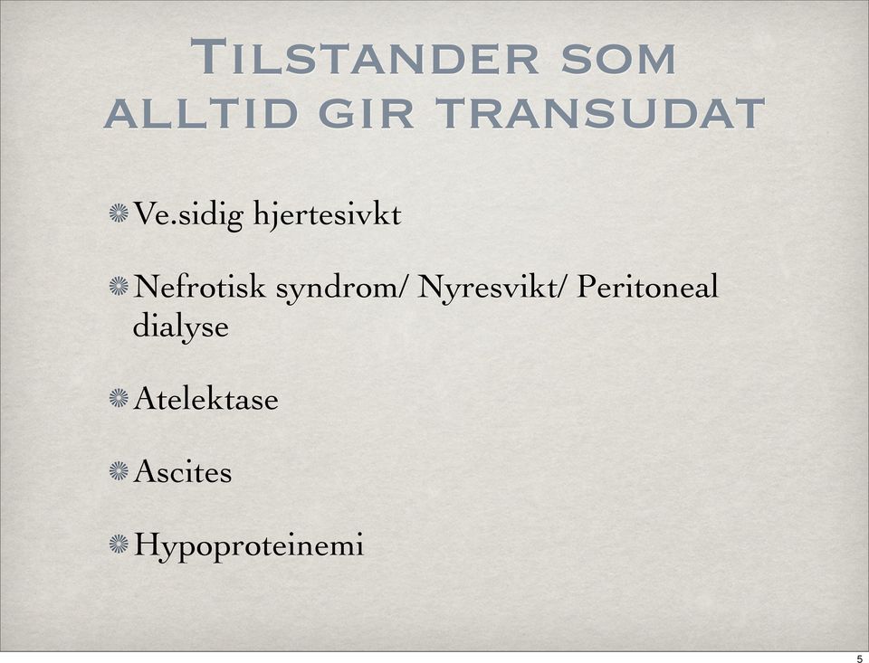 syndrom/ Nyresvikt/ Peritoneal