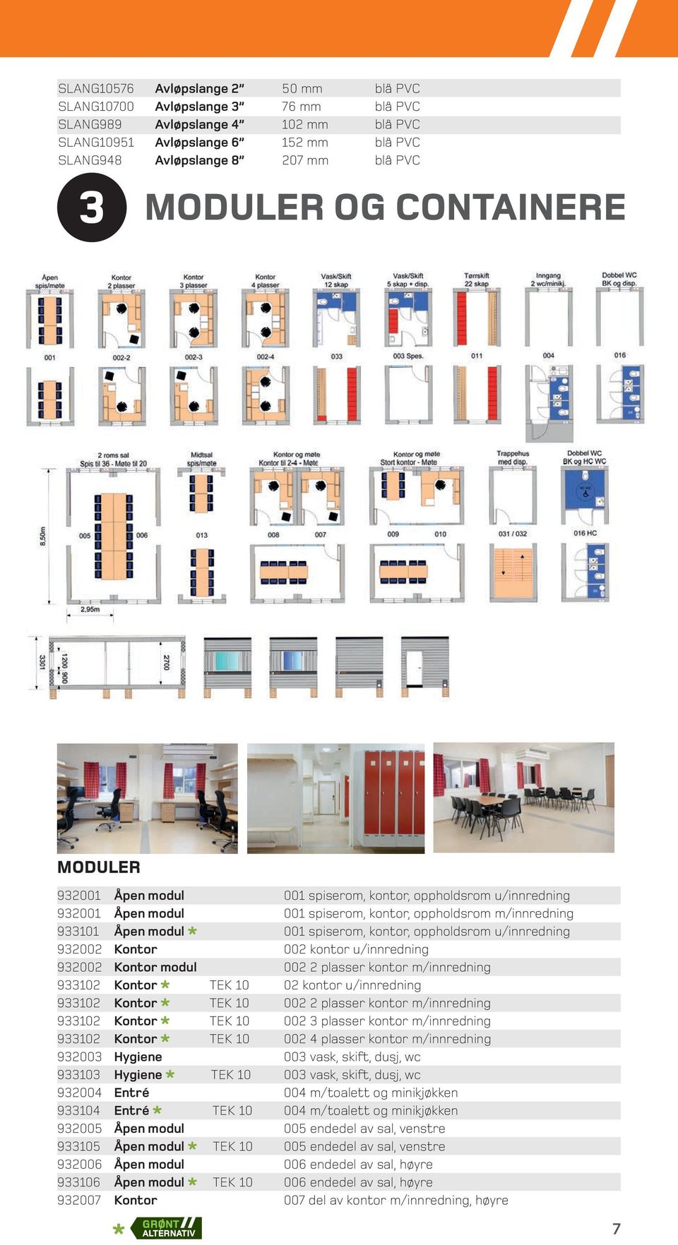 kontor, oppholdsrom u/innredning 932002 Kontor 002 kontor u/innredning 932002 Kontor modul 002 2 plasser kontor m/innredning 933102 Kontor * TEK 10 02 kontor u/innredning 933102 Kontor * TEK 10 002 2