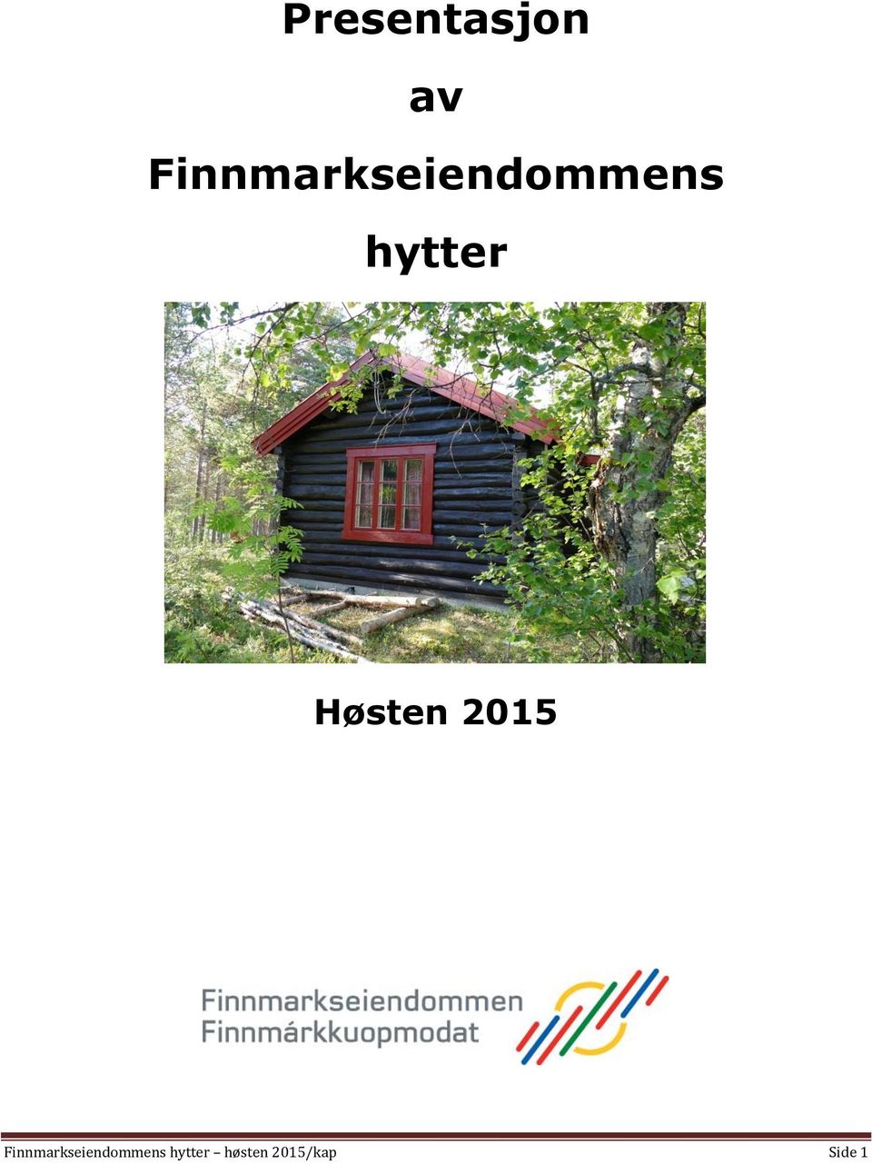 hytter Høsten 2015  hytter