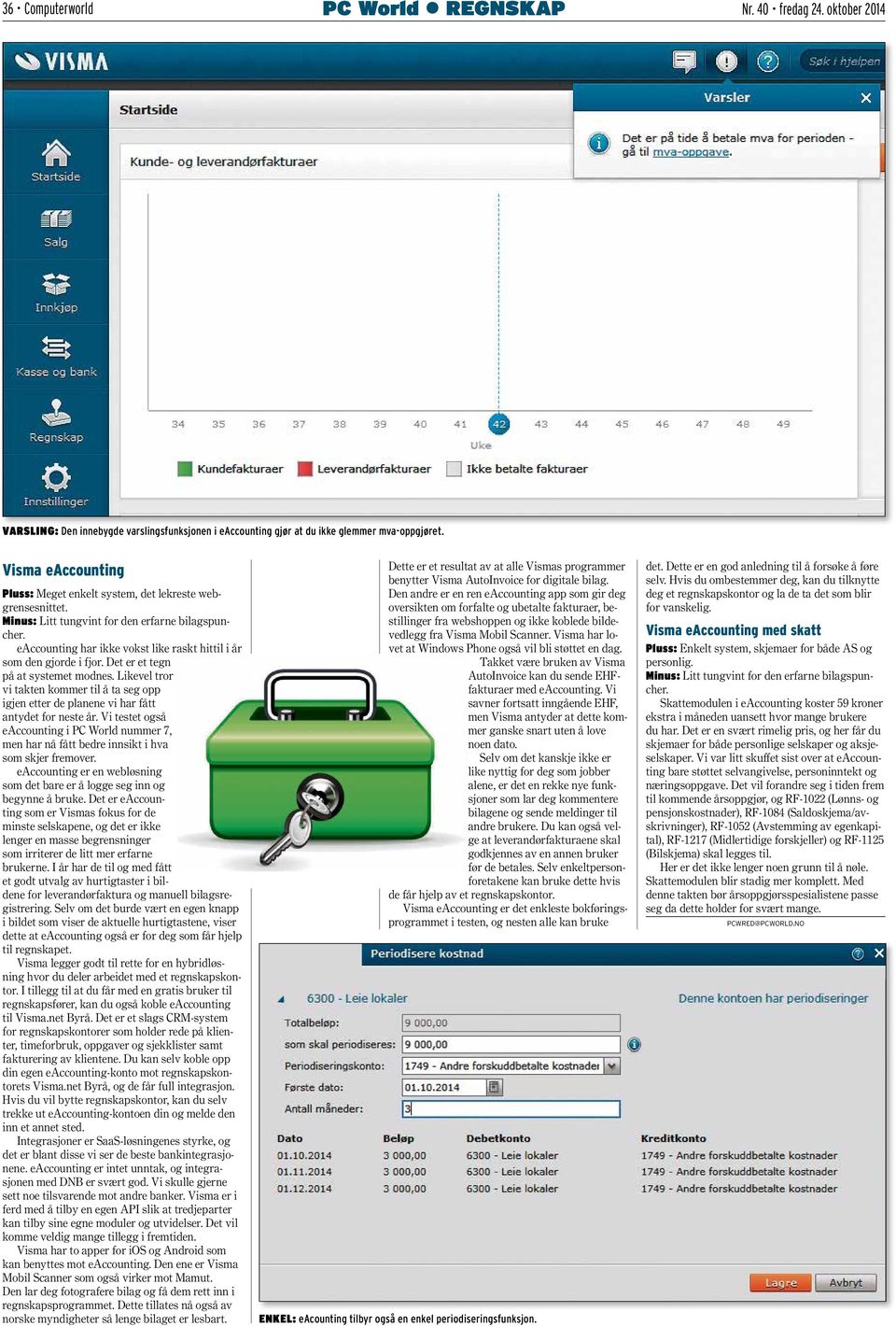 eaccounting har ikke vokst like raskt hittil i år som den gjorde i fjor. Det er et tegn på at systemet modnes.