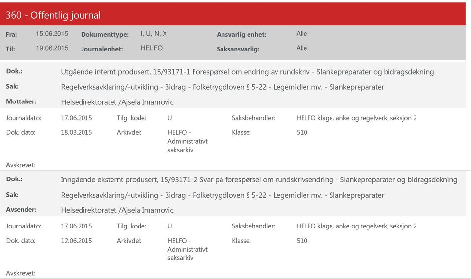 2015-510 Inngående eksternt produsert, 15/93171-2 Svar på forespørsel om rundskrivsendring - Slankepreparater og bidragsdekning