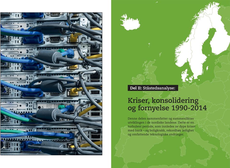 Samtidig har de globale klimaproblemene de seinere årene stilt helt nye krav til internasjonalt samarbeid og omstilling av de nordiske økonomiene i en karbonnøytral retning.