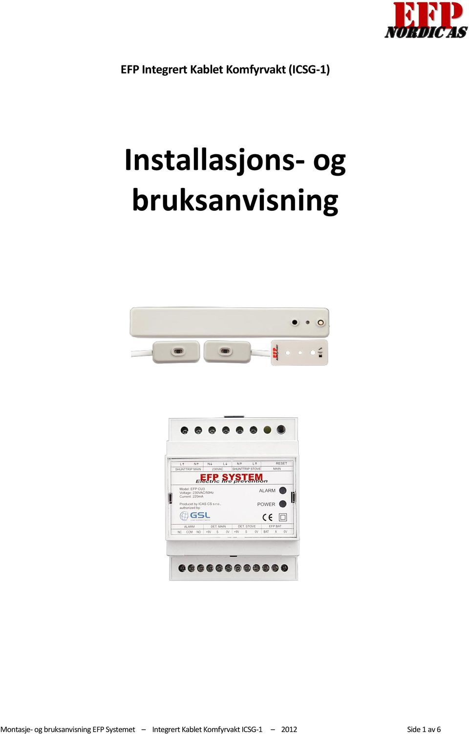 Montasje- og bruksanvisning EFP Systemet