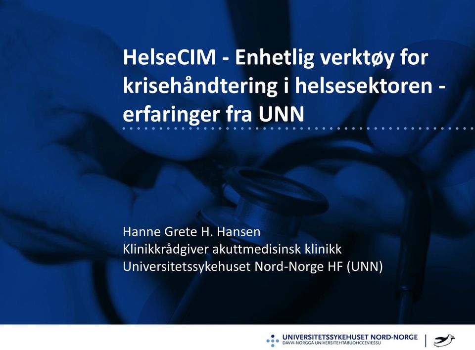 fra UNN Hanne Grete H.