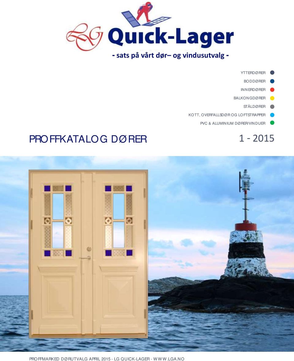 LOFTSTRAPPER PVC & ALUMINIUM DØRER/VINDUER PROFFKATALOG