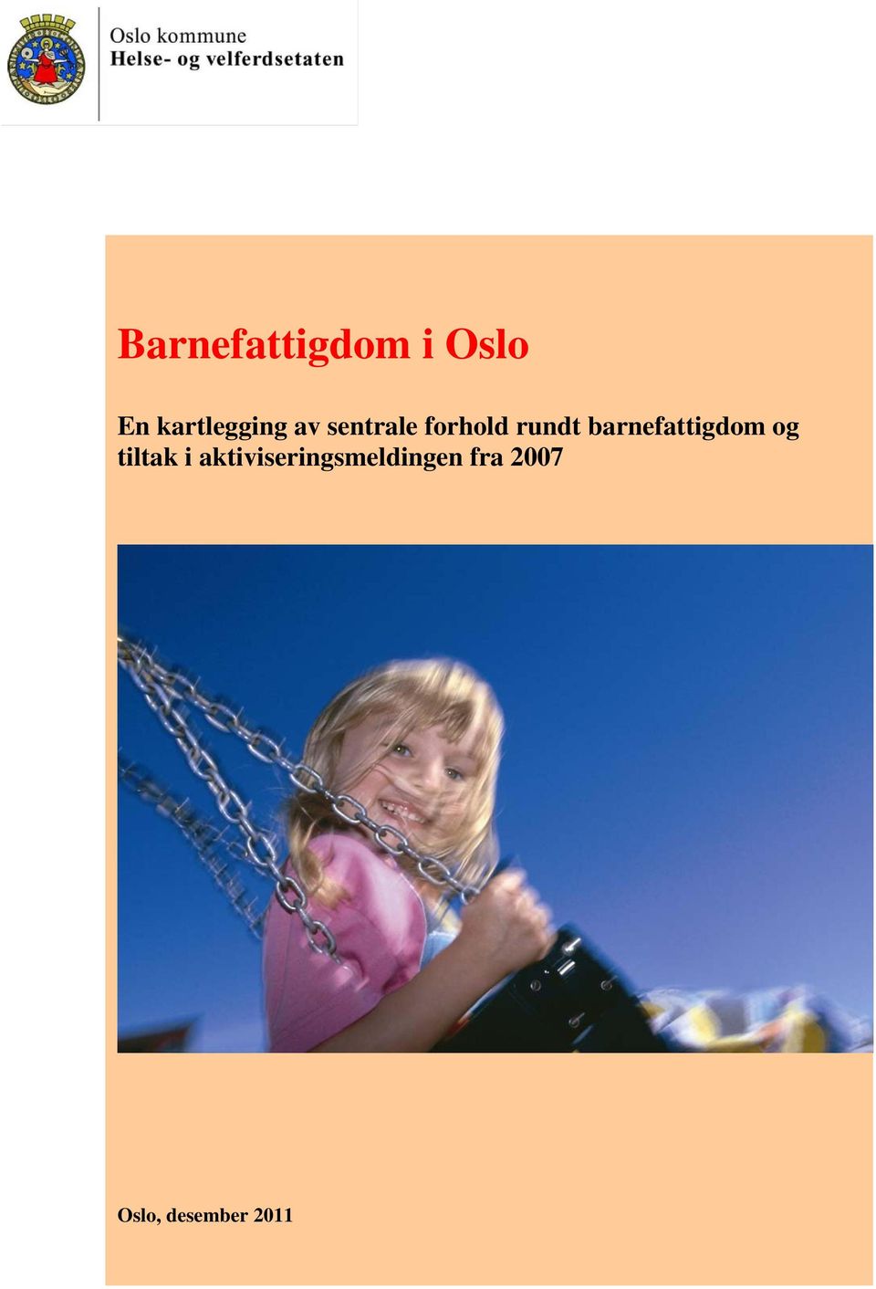 rundt barnefattigdom og tiltak i